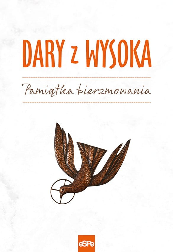 DARY Z WYSOKA. Pamiątka bierzmowania