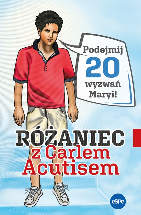 Różaniec z Carlem Acutisem. Podejmij 20 wyzwań Maryi!