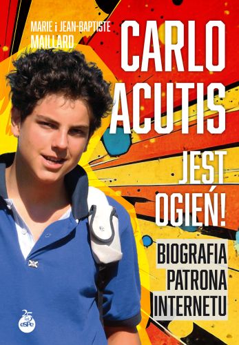 Carlo Acutis Jest ogien.jpg