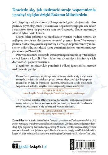 JEZUS LECZY NASZE WSPOMNIENIA. Jak uwolnić się z więzienia naszych zranień